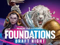 MTG Foundations Draft - April 10